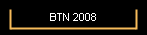 BTN 2008