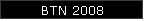 BTN 2008