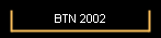 BTN 2002