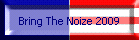 Bring The Noize 2009