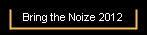 Bring the Noize 2012