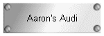 Aaron's Audi