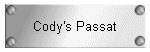 Cody's Passat