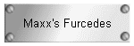 Maxx's Furcedes