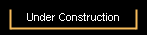 Under Construction