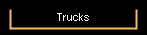 Trucks