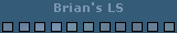 Brian's LS
