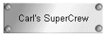 Carl's SuperCrew