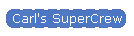 Carl's SuperCrew