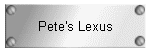 Pete's Lexus
