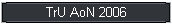 TrU AoN 2006