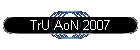 TrU AoN 2007