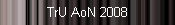 TrU AoN 2008
