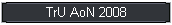 TrU AoN 2008