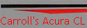 Carroll's Acura CL